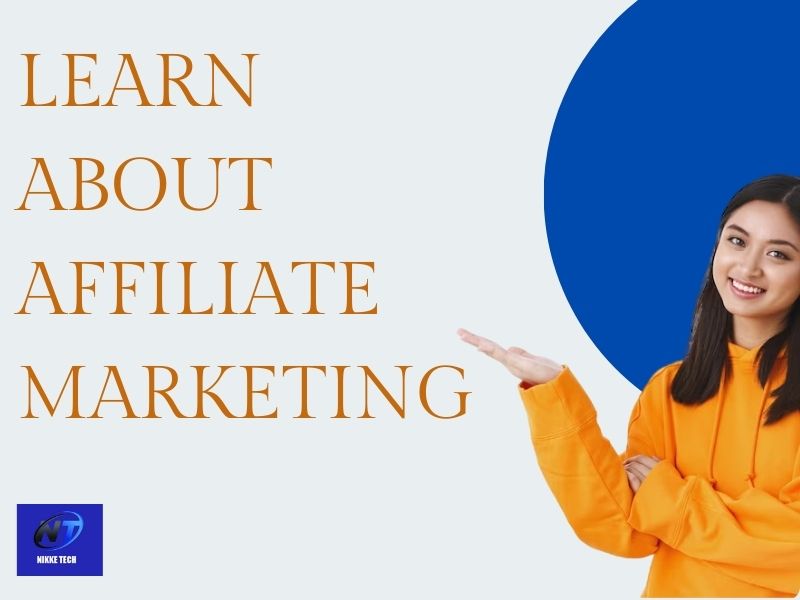 Learn About Affiliate Marketing